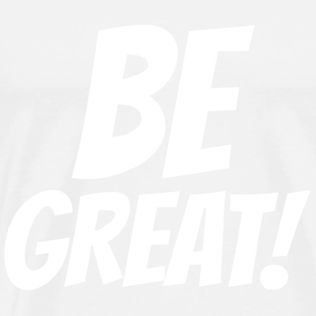 Be Great White