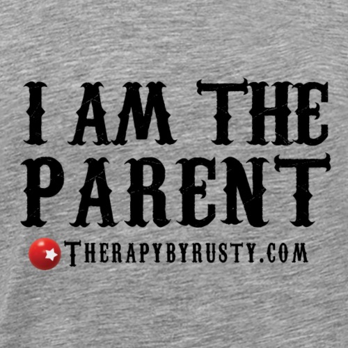 I am the Parent Black Type - Men's Premium T-Shirt