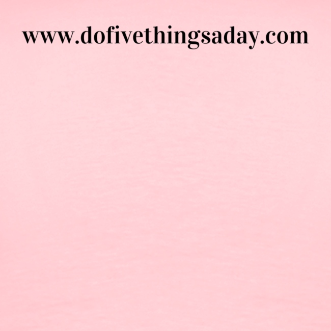 A Life Built - Do Five Things A Day