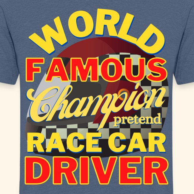 World Famous Champion pretend Race Car Driver