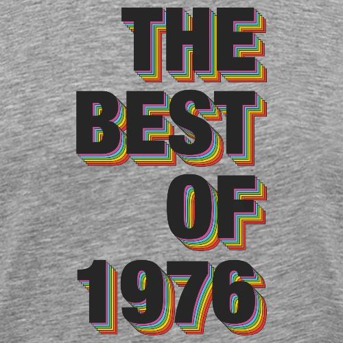 The Best Of 1976 - Men's Premium T-Shirt