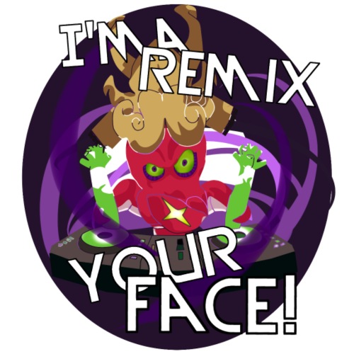 I'ma Remix Your Face! -L.Sleeve1Piece (Satellite) - Men's Premium T-Shirt