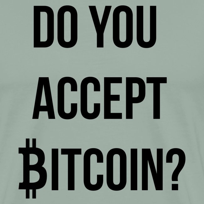 Do You Accept Bitcoin