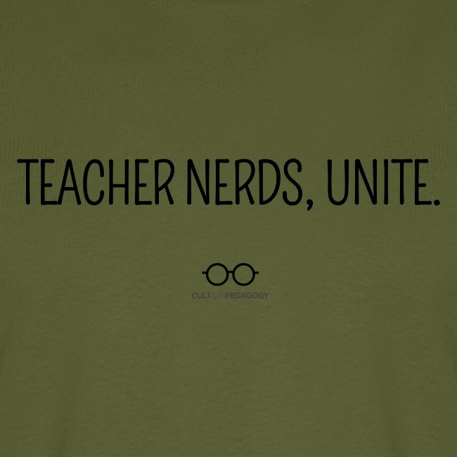 Teacher Nerds, Unite. (black text)