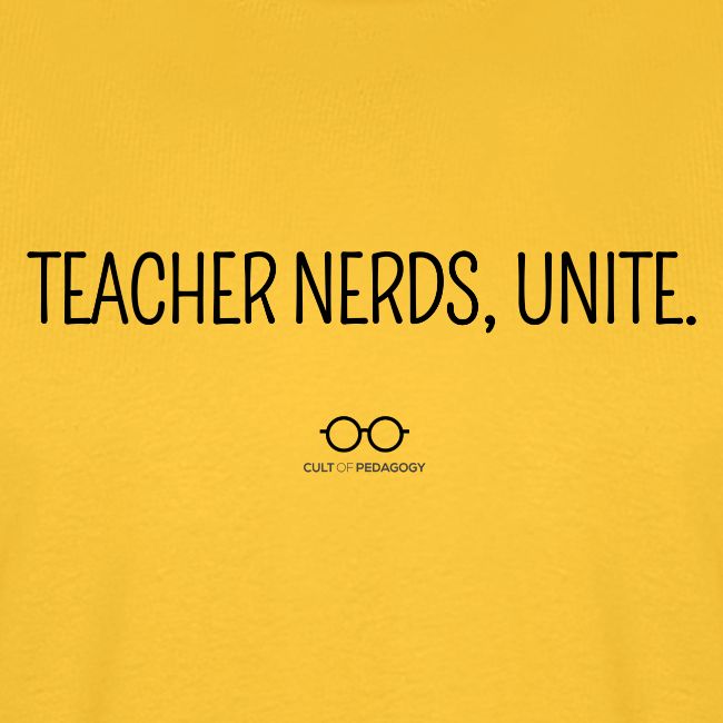 Teacher Nerds, Unite. (black text)