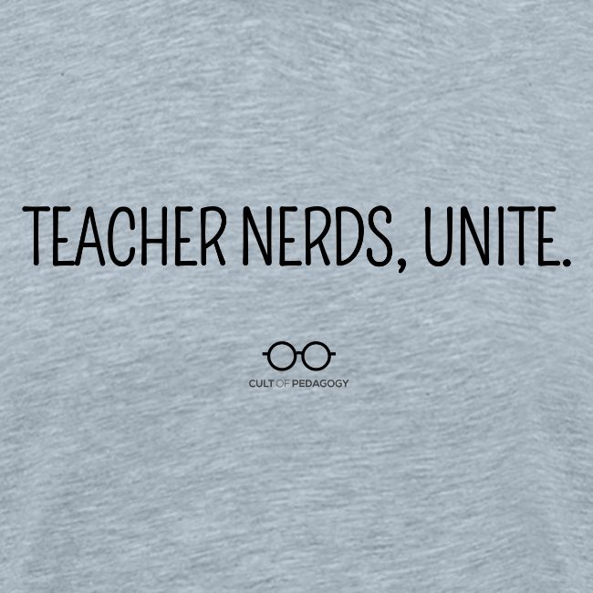 Teacher Nerds, Unite. (black text)