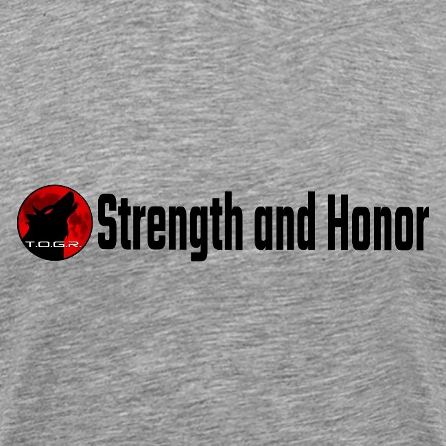 Strength and Honor - Black Letters