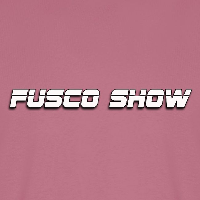 FUSCO SHOW