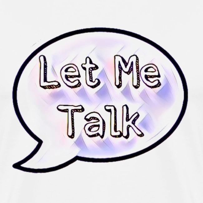 Let Me Talk
