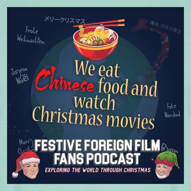 We love Chinese food with our Christmas movies!