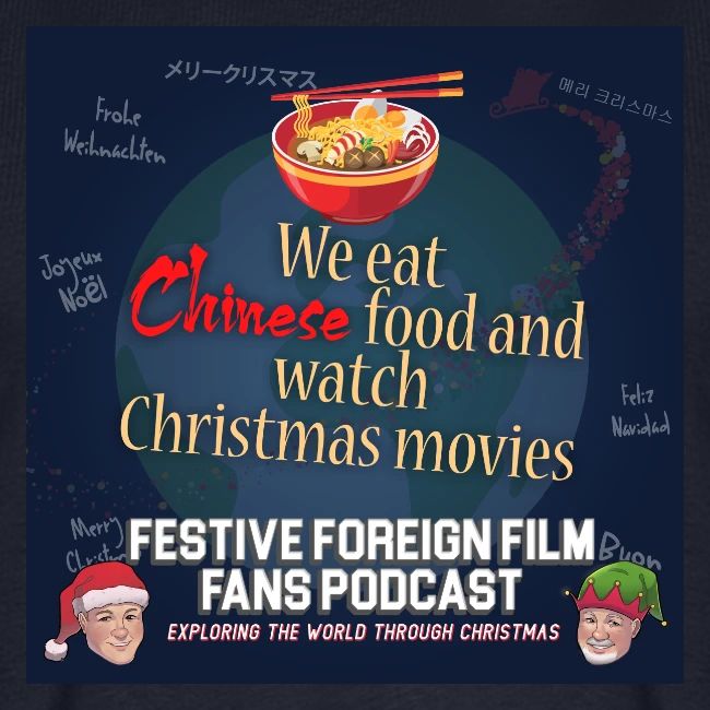 We love Chinese food with our Christmas movies!