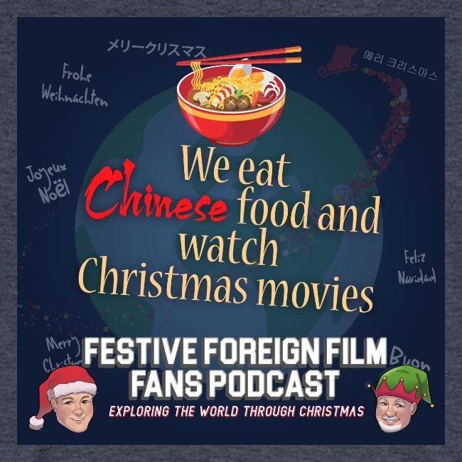 We love Chinese food with our Christmas movies!