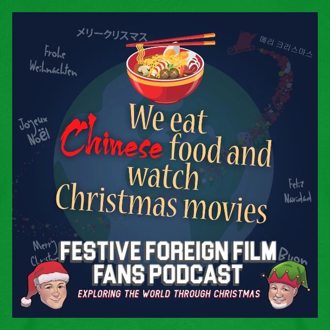 We love Chinese food with our Christmas movies!
