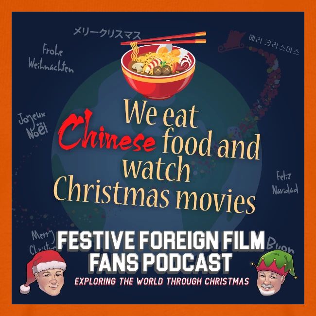 We love Chinese food with our Christmas movies!