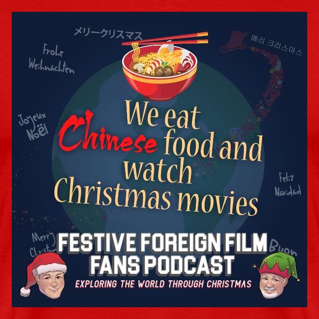 We love Chinese food with our Christmas movies!