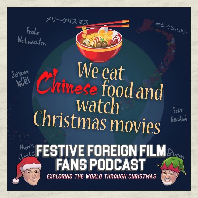 We love Chinese food with our Christmas movies!