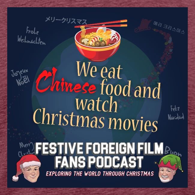 We love Chinese food with our Christmas movies!