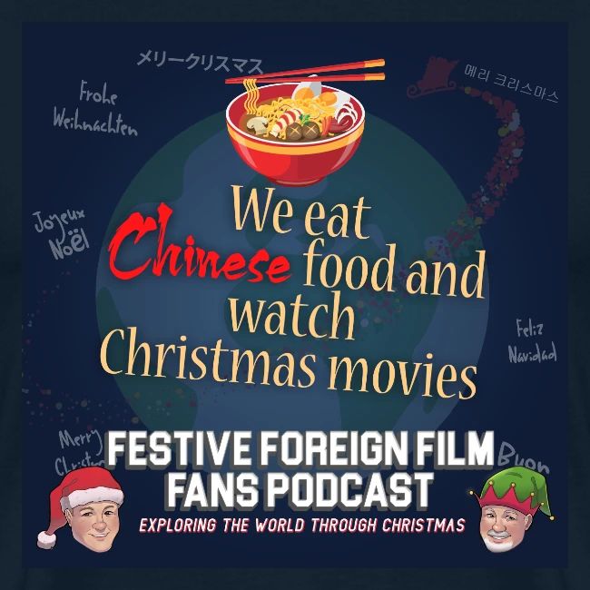 We love Chinese food with our Christmas movies!