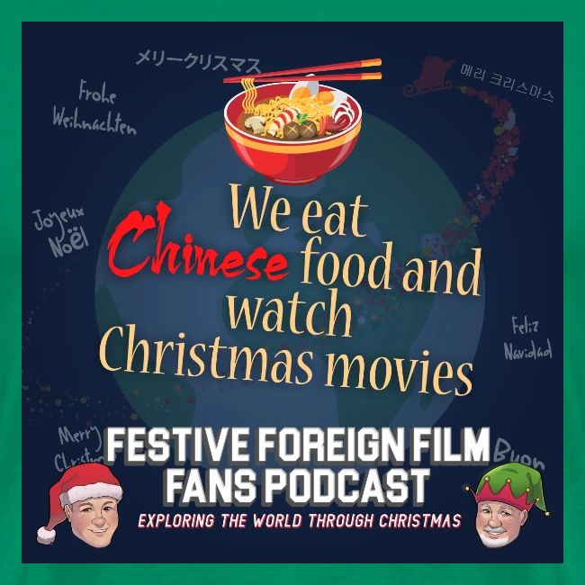 We love Chinese food with our Christmas movies!