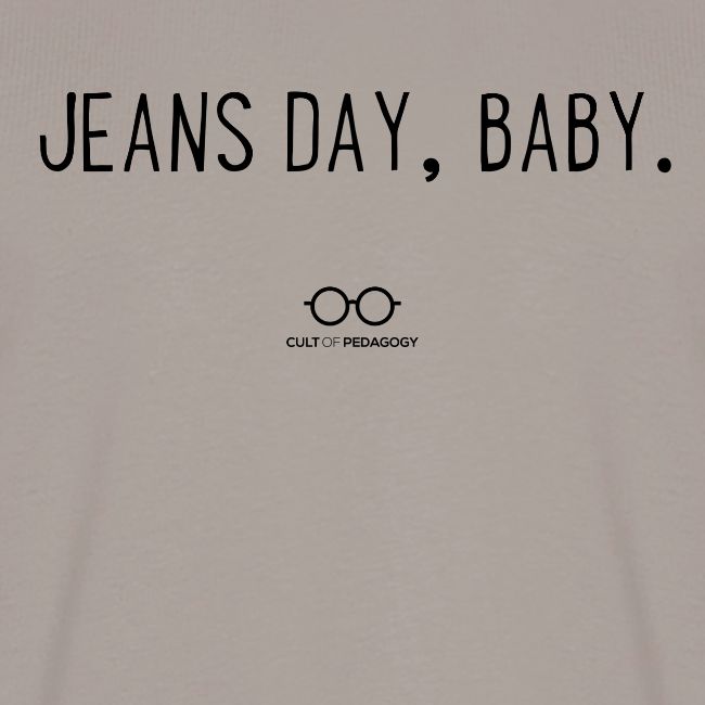 Jeans Day, Baby. (black text)