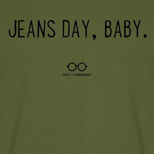 Jeans Day, Baby. (black text)