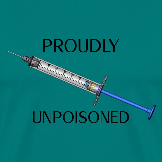 Proudly Unpoisoned