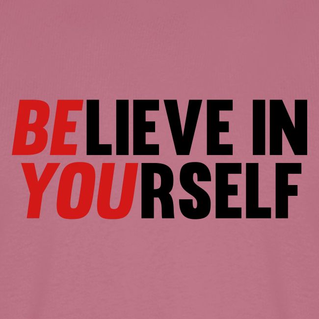 Believe in Yourself