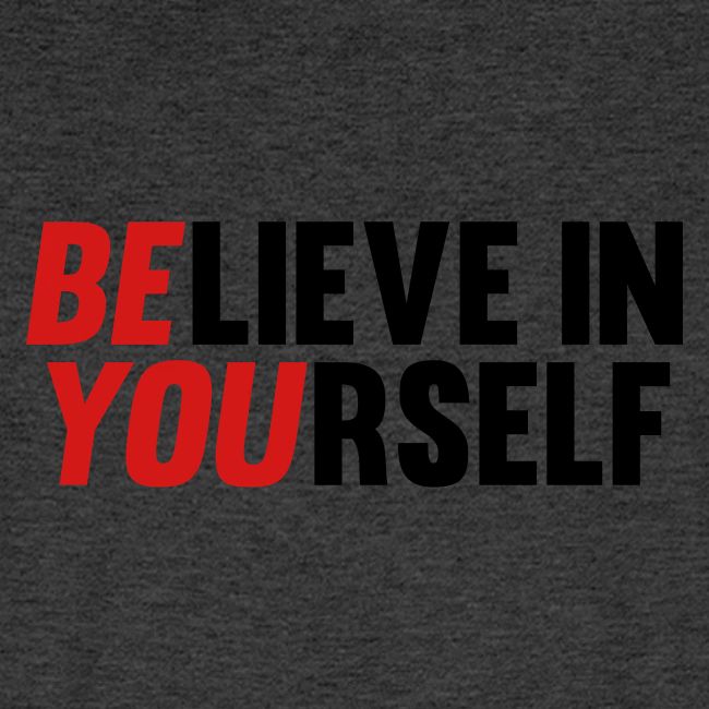 Believe in Yourself