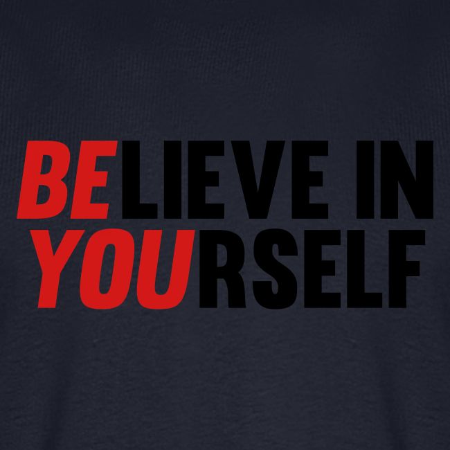 Believe in Yourself