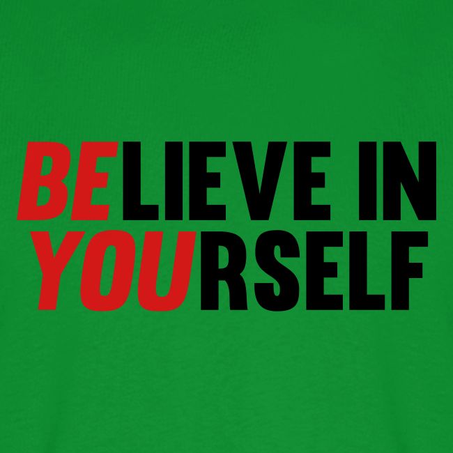 Believe in Yourself