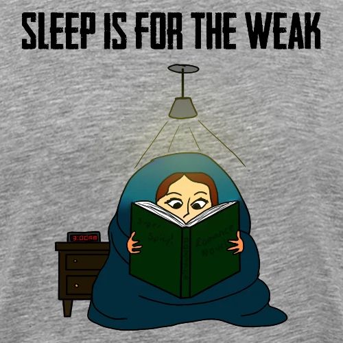 Sleep is for the Weak - Men's Premium T-Shirt