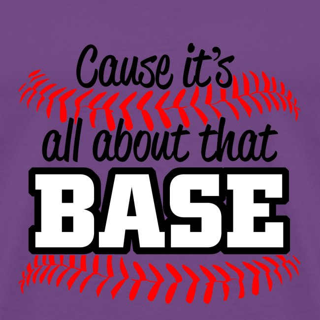 all about that base