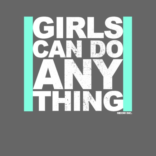 Girls can do anything, Woman, Feminism - Men's Premium T-Shirt