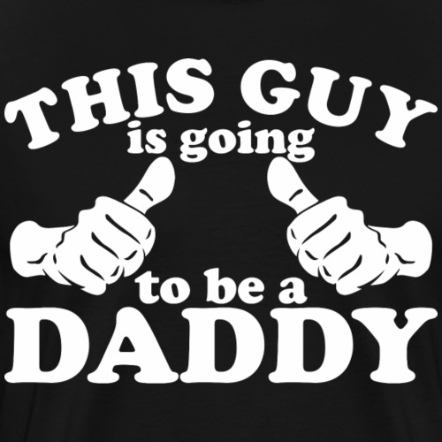 This Guy Is Going to Be Daddy - Men's Premium T-Shirt