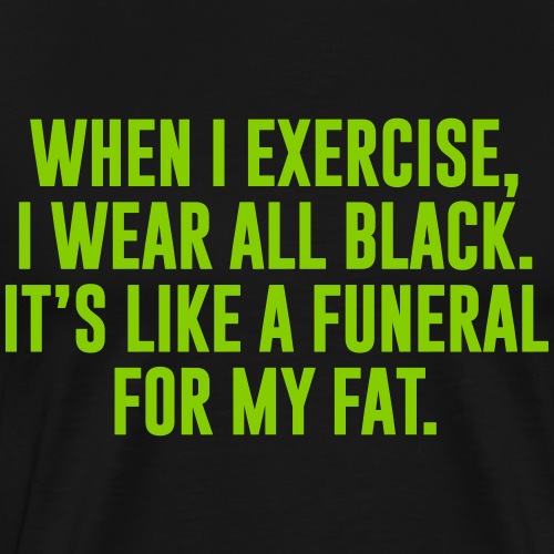 Fat Funeral Text - Men's Premium T-Shirt