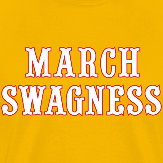 march swagness blwh
