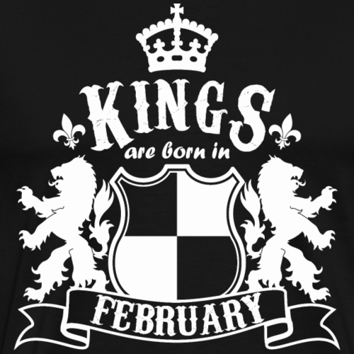 Kings are born in February - Men's Premium T-Shirt
