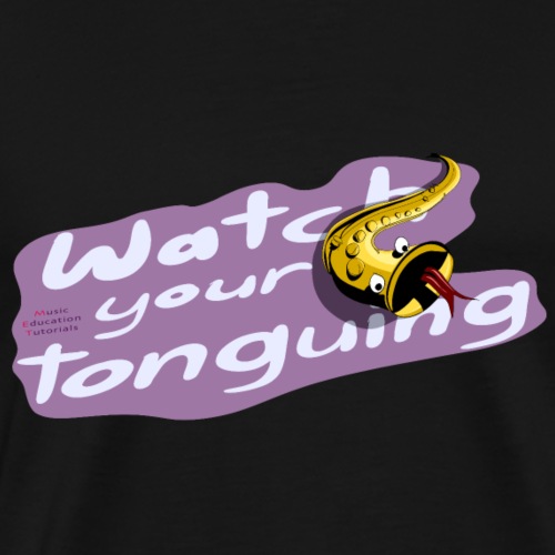 Saxophone players: Watch your tonguing!! pink - Men's Premium T-Shirt