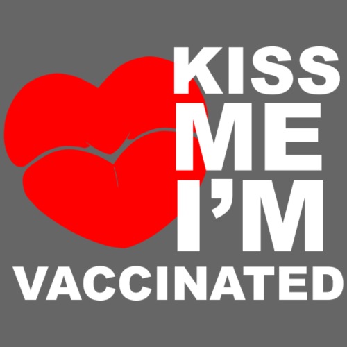 KISS ME I'm Vaccinated - Men's Premium T-Shirt