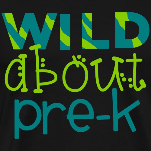 Wild About Pre-K Funky Teacher T-shirts - Men's Premium T-Shirt