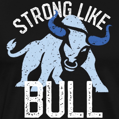 Strong Like Bull on dark - Men's Premium T-Shirt