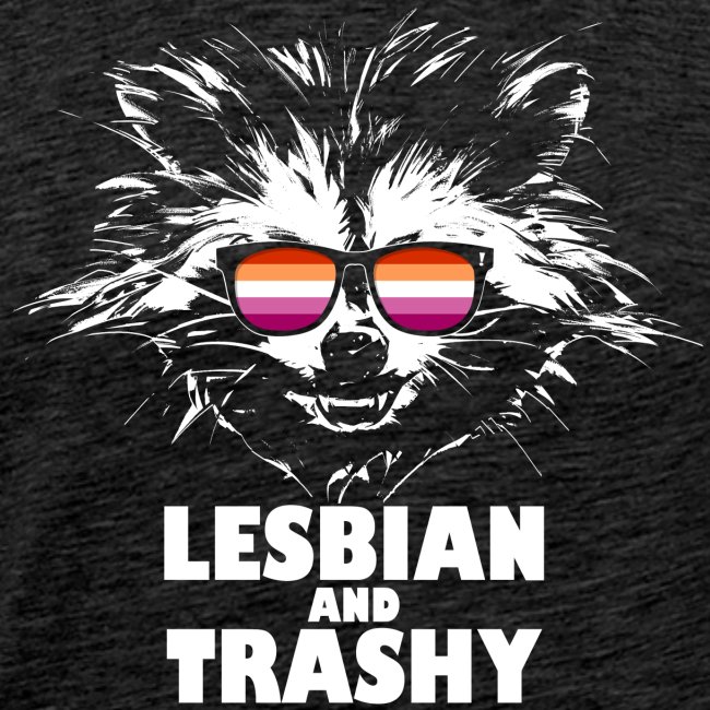 Lesbian and Trashy Raccoon Sunglasses Lesbian