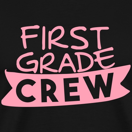 First Grade Crew Teacher T-Shirt - Men's Premium T-Shirt