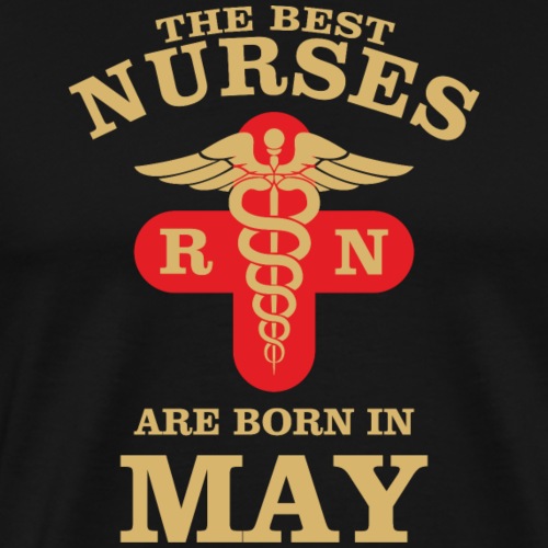The Best Nurses are born in May - Men's Premium T-Shirt
