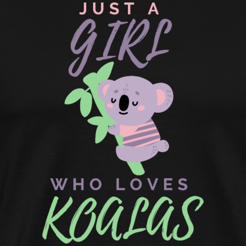 Just a GIRL Who love koalas - Men's Premium T-Shirt