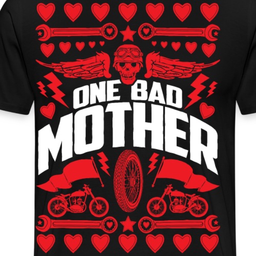 One Bad Mother Motorcycle - Men's Premium T-Shirt