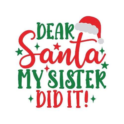 Dear Santa My Sister Did It! - Men's Premium T-Shirt