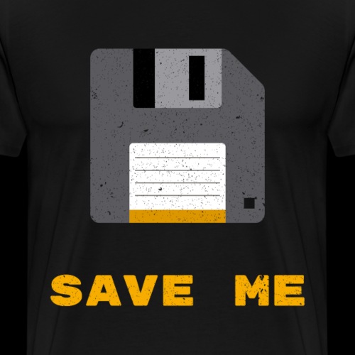 Save Me | Oldskool Floppy Disk - Men's Premium T-Shirt