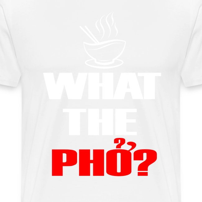 What the Pho White.png