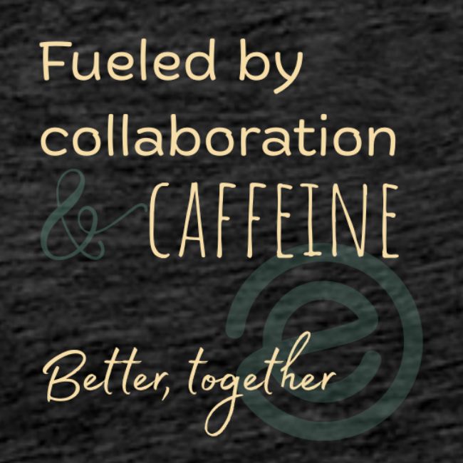 Fueled by Caffeine dark